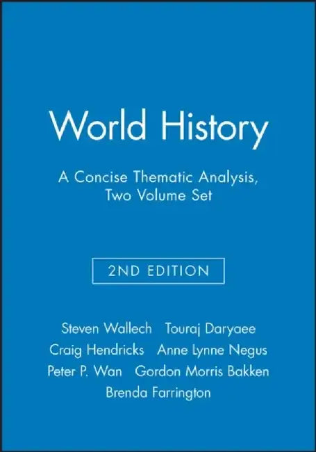 World History: A Concise Thematic Analysis, 2 Volume Set, 2nd Edition