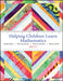 Helping Children Learn Mathematics, 11th Edition by Robert Reys, Mary Lindquist, Diana V. Lambdin (Indiana University), Nancy L. Smith (Emporia State University)