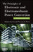 The Principles of Electronic and Electromechanic Power Conversion: A Systems Approach by Braham Ferreira