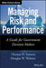 Managing Risk and Performance: A Guide for Government Decision Makers by Thomas Stanton