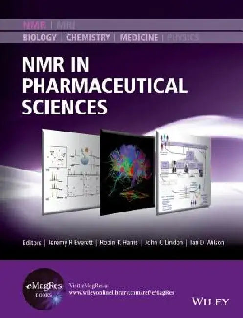 NMR in Pharmaceutical Sciences by Jeremy R. Everett