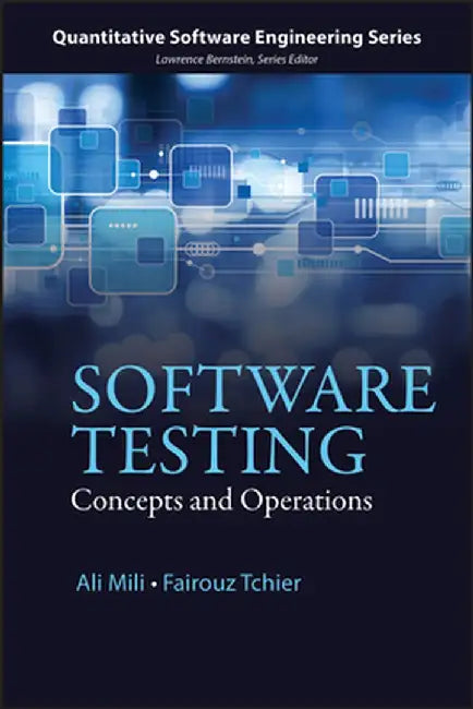 Software Testing: Concepts and Operations by Ali Mili