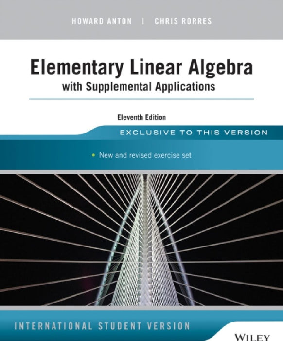 Elementary Linear Algebra with Supplemental Applications by Peter Martin