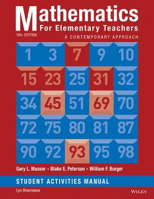 Mathematics for Elementary Teachers: A Contemporary Approach 10e Student Activity Manual by Gary L. Musser