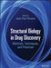 Structural Biology in Drug Discovery: Methods, Techniques, and Practices by Jean-Paul Renaud