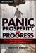 Panic, Prosperity, and Progress: Five Centuries of History and the Markets by Timothy Knight