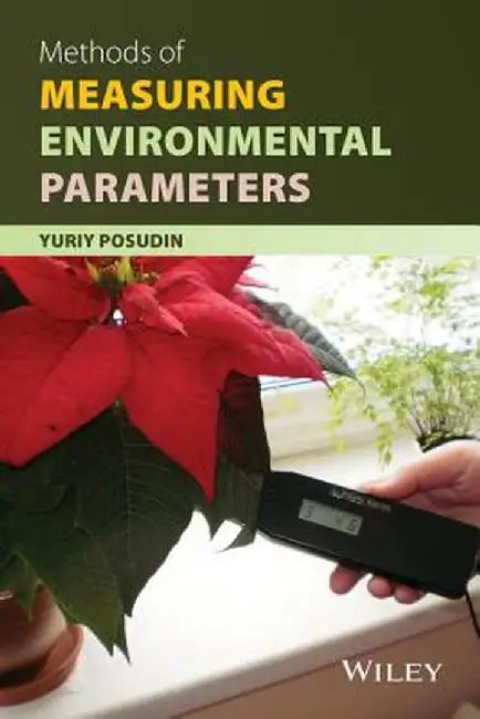 Methods of Measuring Environmental Parameters by Yuriy Posudin
