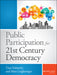 Public Participation For 21St Century Democracy by Tina Nabatchi, Matt Leighninger, .