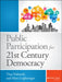 Public Participation For 21St Century Democracy by Tina Nabatchi, Matt Leighninger