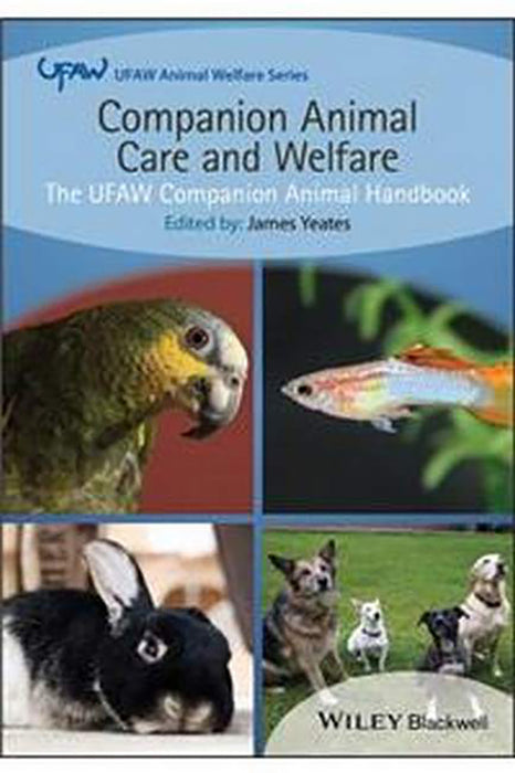 Companion Animal Care And Welfare - The Ufaw Companion Animal Handbook