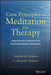 Core Principles of Meditation for Therapy: Improving the Outcomes for Psychotherapeutic Treatments by Annellen M. Simpkins