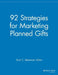 92 Strategies for Marketing Planned Gifts by Scott C. Stevenson