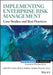 Implementing Enterprise Risk Management: Case Studies and Best Practices by John Fraser