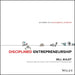 Disciplined Entrepreneurship: 24 Steps to a Successful Startup by Aulet/Bill