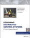 Designing Distributed Control Systems: A Pattern Language Approach by Veli-Pekka Eloranta