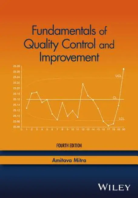 Fundamentals of Quality Control and Improvement by Amitava Mitra