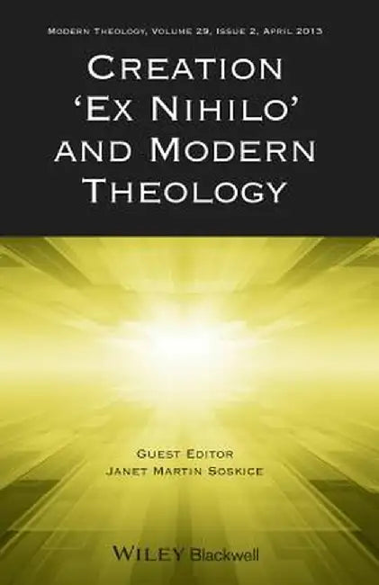 Creation "Ex Nihilo" and Modern Theology by Janet Soskice