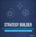 Strategy Builder: How to create and communicate more effective strategies by Stephen Cummings, Duncan Angwin