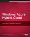 Windows Azure Hybrid Cloud by Danny Garber