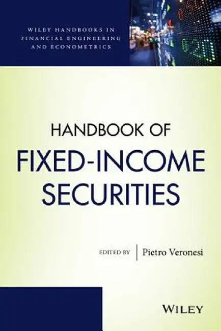 Handbook of Fixed-Income Securities by Pietro Veronesi