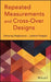 Repeated Measurements and Cross-Over Designs by Damaraju Raghavarao