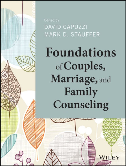 Foundations of Couples, Marriage, and Family Counseling  by David Capuzzi