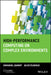 High-Performance Computing On Complex Environments by Emmanuel Jeannot, Julius Zilinskas
