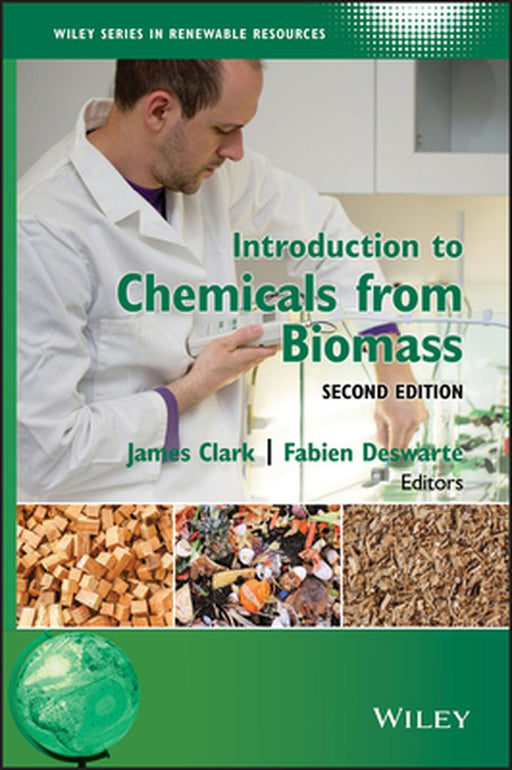 Introduction To Chemicals From Biomass by Clark