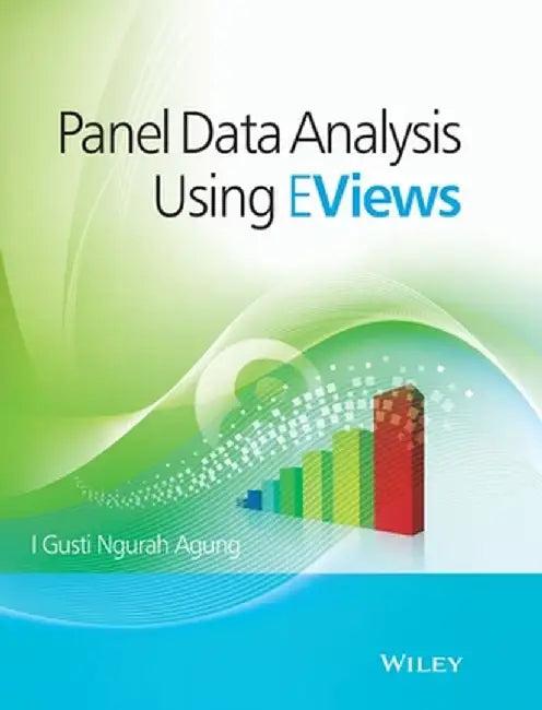 Panel Data Analysis Using Eviews by I. Gusti Ngurah Agung