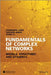 Fundamentals of Complex Networks: Models, Structures and Dynamics by Guanrong Chen