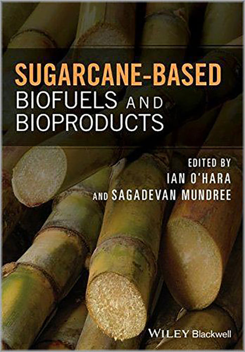 Sugarcane-Based Biofuels And Bioproducts