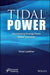 Tidal Power: Harnessing Energy from Water Currents by Victor Lyatkher