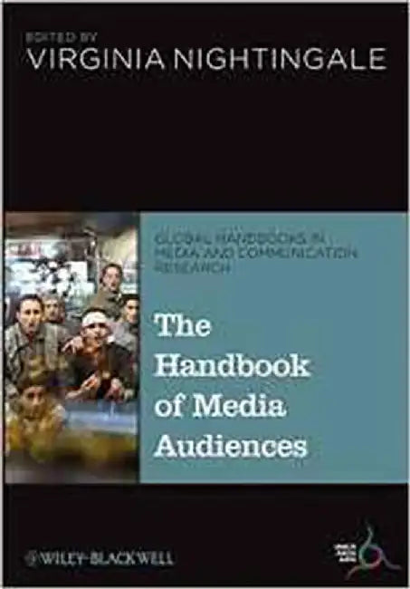 The Handbook Of Media Audiences by Virginia Nightingale