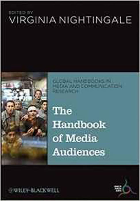 The Handbook Of Media Audiences