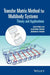 Transfer Matrix Method For Multibody Systems: Theory And Applications by Rui