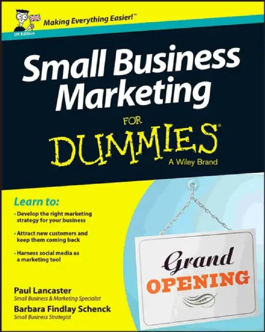 Small Business Marketing For Dummies by Paul Lancaster