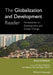 The Globalization and Development Reader: Perspectives on Development and Global Change by J. Timmons Roberts
