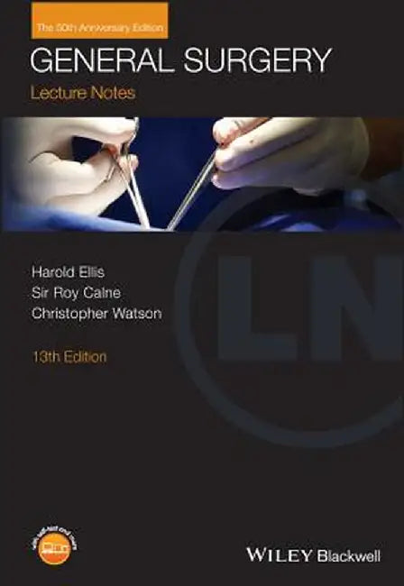 Lecture Notes: General Surgery, with Wiley E-Text by Harold Ellis