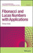 Fibonacci and Lucas Numbers with Applications by Thomas Koshy