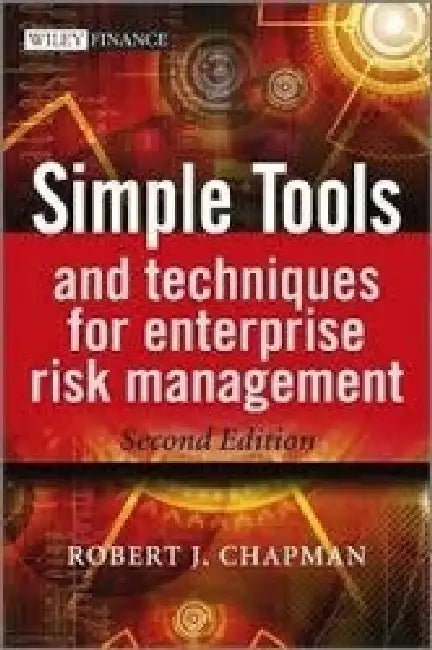 Simple Tools And Techniques For Enterprise Risk Management by Robert Chapman
