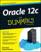 Oracle 12c for Dummies by Chris Ruel