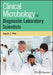Clinical Microbiology for Diagnostic Laboratory Scientists by Sarah Jane Pitt