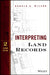 Interpreting Land Records by Donald A. Wilson