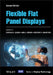 Flexible Flat Panel Displays by Gregory P. Crawford