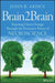 Brain2brain: Enacting Client Change Through the Persuasive Power of Neuroscience by John B. Arden