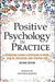 Positive Psychology in Practice: Promoting Human Flourishing in Work, Health, Education, and Everyday Life by Stephen Joseph