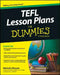TEFL Lesson Plans for Dummies by Michelle M. Maxom