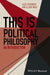 This Is Political Philosophy: An Introduction by Alex Tuckness