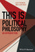 This is Political Philosophy: An Introduction by Alex Tuckness, Clark Wolf