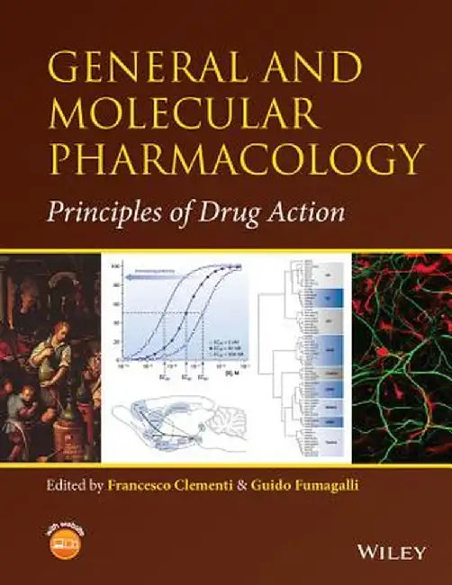 General and Molecular Pharmacology: Principles of Drug Action by Francesco Clementi